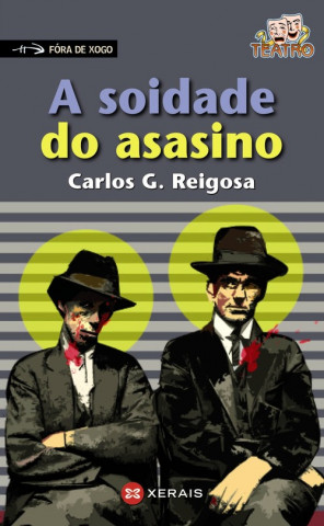 Kniha A SOIDADE DO ASASINO CARLOS G. REIGOSA