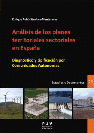 Kniha ANÁLISIS DE LOS PLANES TERRITORIALES SECTORIALES ESPAÑA ENRIQUE SANCHEZ-MANJAVACAS
