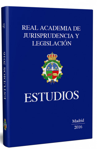 Knjiga ESTUDIOS. REAL ACADEMIA DE LEGISLACION Y JURISPRUDENCIA 