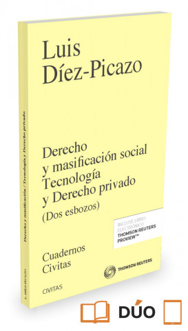 Βιβλίο DERECHO Y MASIFICACION SOCIAL TECNOLOGIA Y DERECHO PRIVADO (PAPEL+E-BOOK) LUIS DIEZ-PICAZO