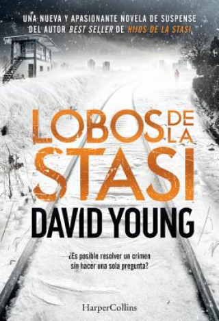 Knjiga LOBOS DE LA STASI DAVID YOUNG