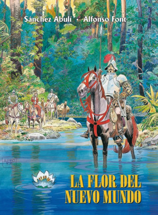 Kniha LA FLOR DEL NUEVO MUNDO ALFONSO FONT
