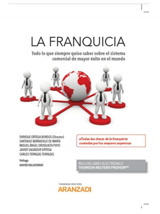 Buch LA FRANQUICIA: TODO LO QUE SIEMPRE QUISO SABER SOBRE EL SISTEMA COMERCIAL DE MAY SANTIAGO BARBADILLO DE MARIA