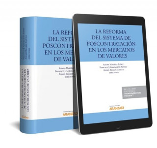 Könyv LA REFORMA DEL SISTEMA DE POSCONTRATACION EN LOS MERCADOS DE VALORES (PAPEL + E- FRANCISCO J. GARCIMARTIN ALFEREZ