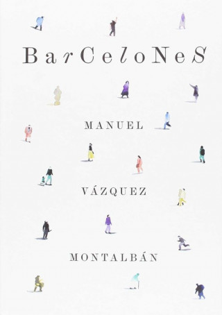 Kniha BARCELONES MANUEL VAZQUEZ MONTALBAN