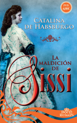 Buch LA MALDICIÓN DE SISSI CATALINA DE HABSBURGO