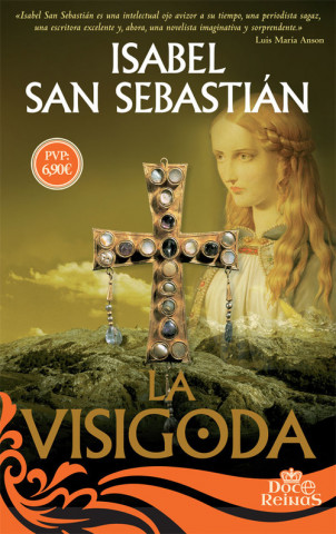 Książka LA VISIGODA ISABEL SAN SEBASTIAN