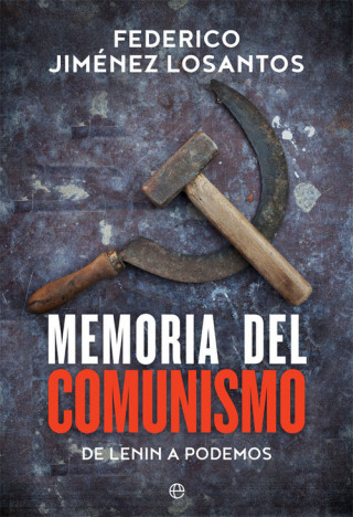 Könyv MEMORIA DEL COMUNISMO FEDERICO JIMENEZ LOSANTOS