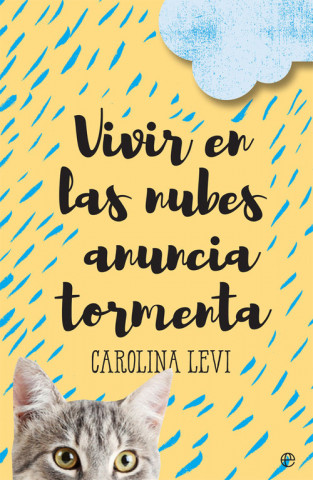 Kniha VIVIR EN LAS NUBES ANUNCIA TORMENTA CAROLINA LEVI