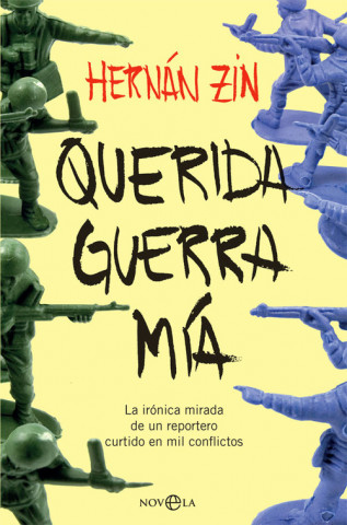 Livro QUERIDA GUERRA MÍA HERNAN ZIN