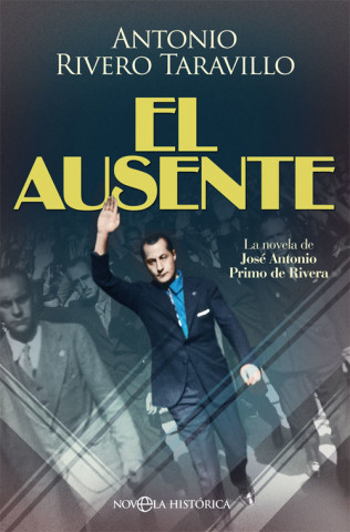 Buch EL AUSENTE ANTONIO RIVERO TARAVILLO