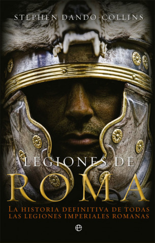 Livre LEGIONES DE ROMA STEPHEN DANDO-COLLINS