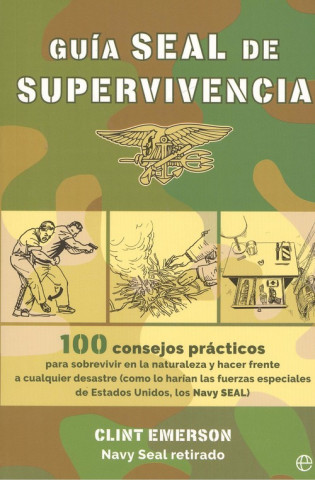 Книга GUÍA SEAL DE SUPERVIVENCIA CLINT EMERSON