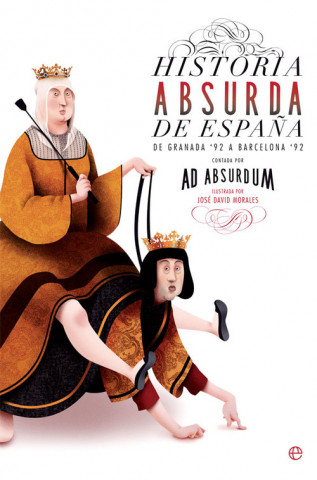Könyv HISTORIA ABSURDA DE ESPAÑA AD ABSURDUM