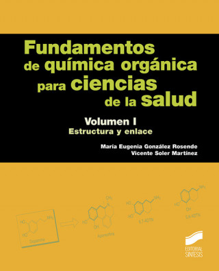 Könyv FUNDAMENTOS DE QUIMICA ORGANICA PARA CIENCIAS DE LA SALUD I 