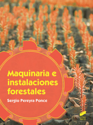 Könyv MAQUINARIA E INSTALACIONES FORESTALES SERGIO PEREYRA PONCE