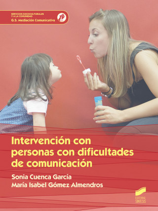 Kniha INTERVENCIÓN CON PERSONAS CON DIFICULTADES DE COMUNICACION SONIA CUENCA GARCIA