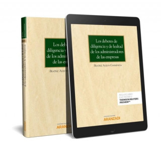 Könyv LOS DEBERES DE DILIGENCIA Y DE LEALTAD DE LOS ADMINISTRADORES DE LAS EMPRESAS (P BEATRIZ ALEJOS GARMENDIA