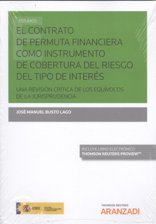 Carte EL CONTRATO DE PERMUTA FINANCIERA COMO INSTRUMENTO DE COBERTURA DEL RIESGO DEL T JOSE MANUEL BUSTO LAGO