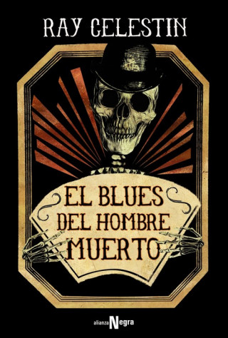 Kniha EL BLUES DEL HOMBRE MUERTO RAY CELESTIN