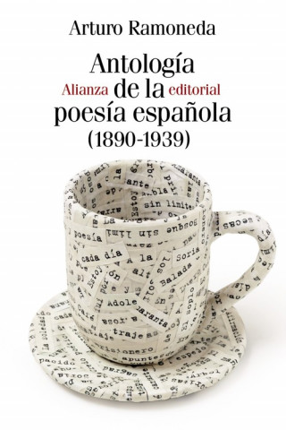 Könyv ANTOLOGÍA DE LA POESIA ESPAÑOLA 1890-1939 ARTURO RAMONEDA