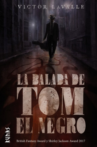 Kniha LA BALADA DE TOM EL NEGRO VICTOR LAVALLE