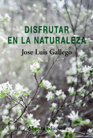 Kniha DISFRUTAR EN LA NATURALEZA JOSE LUIS GALLEGO