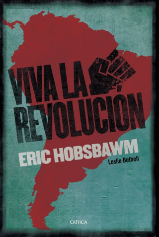 Carte ¡VIVA LA REVOLUCIÓN! ERIC HOBSBAWM