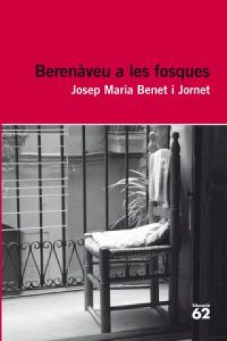 Könyv Berenàveu a les fosques JOSEP MARIA BENET I JORNET