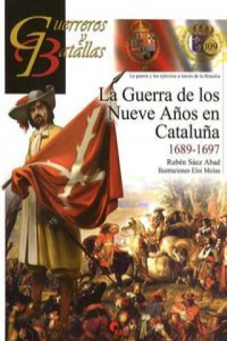 Kniha Guerra De Los Nueve Años En Cataluña-Guer. Y Bat. RUBEN SAEZ ABAD