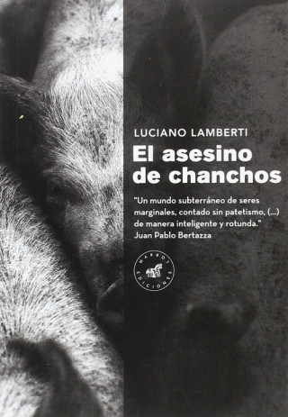 Könyv EL ASESINO DE CHANCHOS LUCIANO LAMBERTI