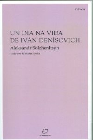 Kniha Un día na vida de Ivan Denisovich ALEKSANDR SOLZHENITSYN
