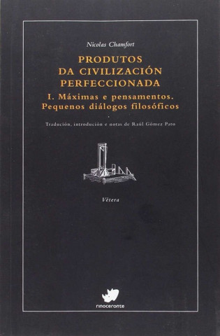 Carte Produtos da civilización perfeccionada NICOLAS CHAMFORT