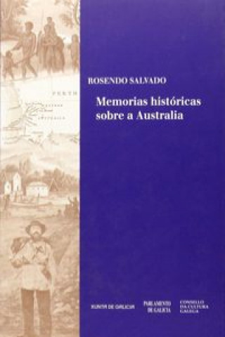 Buch Memorias históricas sobre a Australia e particularmente sobre a misión beneditin ROSENDO SALVADO