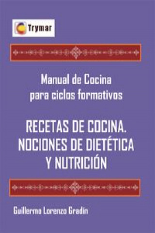 Buch Recetas de cocina y nociones de dietética y nutrición GUILLERME LORENZO GRADIN