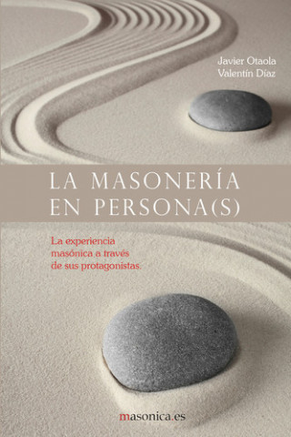 Könyv La masonería en persona(s). La experiencia masónica a través de sus protagonista VALENTIN DIAZ