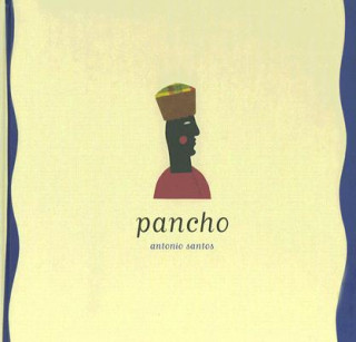 Книга Pancho ANTONIO SANTOS