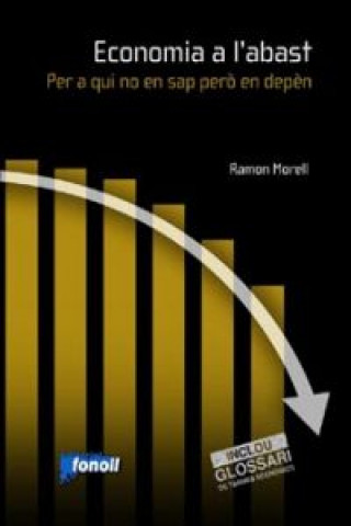 Buch Economia a l'abast. Per a qui no en sap però en depèn RAMON MORELL