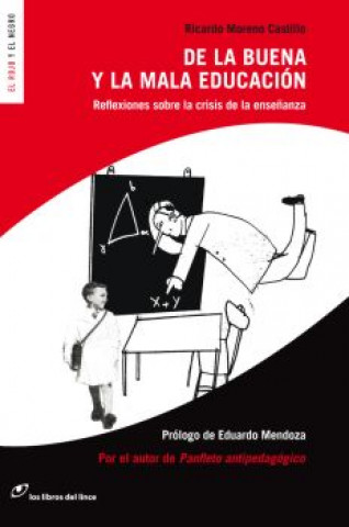 Kniha De la buena y la mala educación RICARDO MORENO CASTILLO