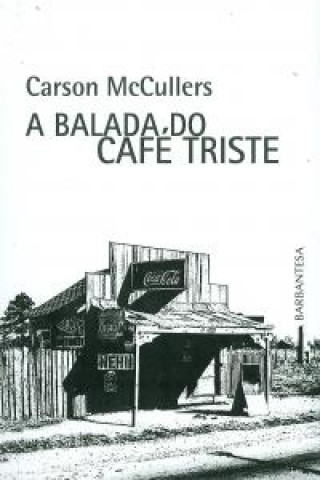 Buch A balada do café triste CARSON MCCULLERS