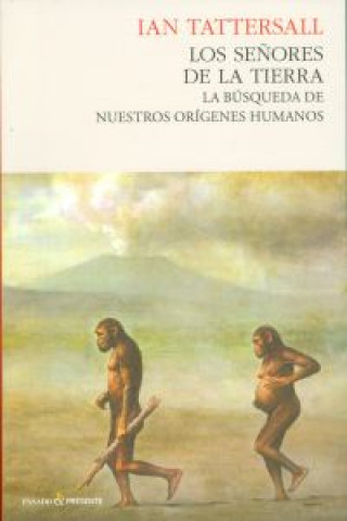 Kniha Los señores de la tierra IAN TATTERSALL