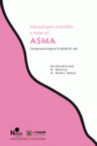 Книга Asma. Manual Para Entender Y Tratar El Asma ALICIA DE LA CANAL