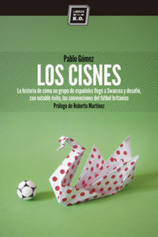 Kniha Los cisnes PABLO GOMEZ GARCIA-OVIES