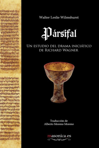 Kniha Pársifal Un estudio del drama iniciático de Richard Wagner WALTER LESLIE WILMSHURST