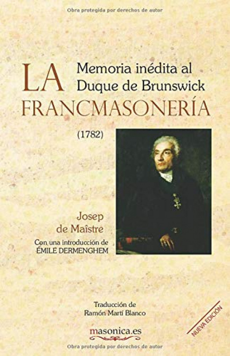 Carte La Francmasonería. Memoria inédita al Duque de Brunswick RAMON MARTI BLANCO