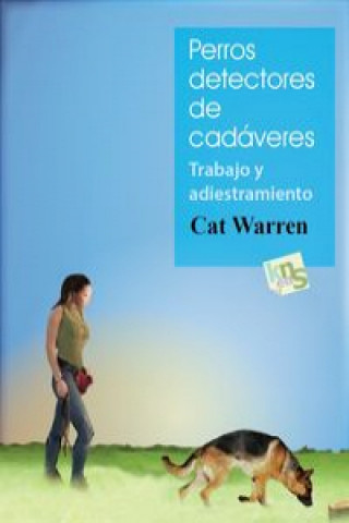 Könyv Perros detectores de cadáveres CAT WARREN
