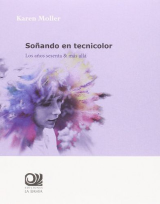 Buch Soñando En Tecnicolor KAREN MOLLER