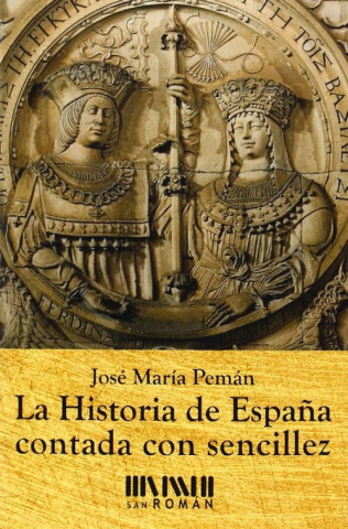 Kniha La historia de España contada con sencillez JOSE MARIA PEMAN