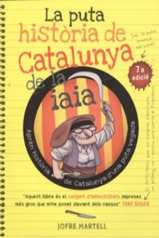 Book La puta història de Catalunya de la iaia JOFRE MARTELL