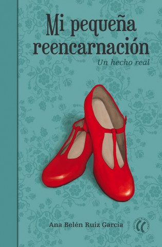Книга MI PEQUEÑA REENCARNACIÓN ANA BELEN RUIZ GARCIA